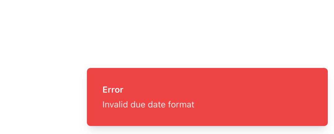 Error invalid due date format